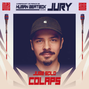 Colaps - Jury Solo au championnat de France de Human Beatbox 2022 au Florida à Agen